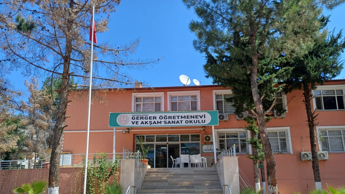 Gerger Öğretmenevi ve Akşam Sanat Okulu ADIYAMAN GERGER