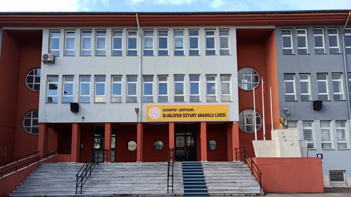 Dr. Nilüfer Özyurt Anadolu Lisesi GAZİANTEP ŞEHİTKAMİL