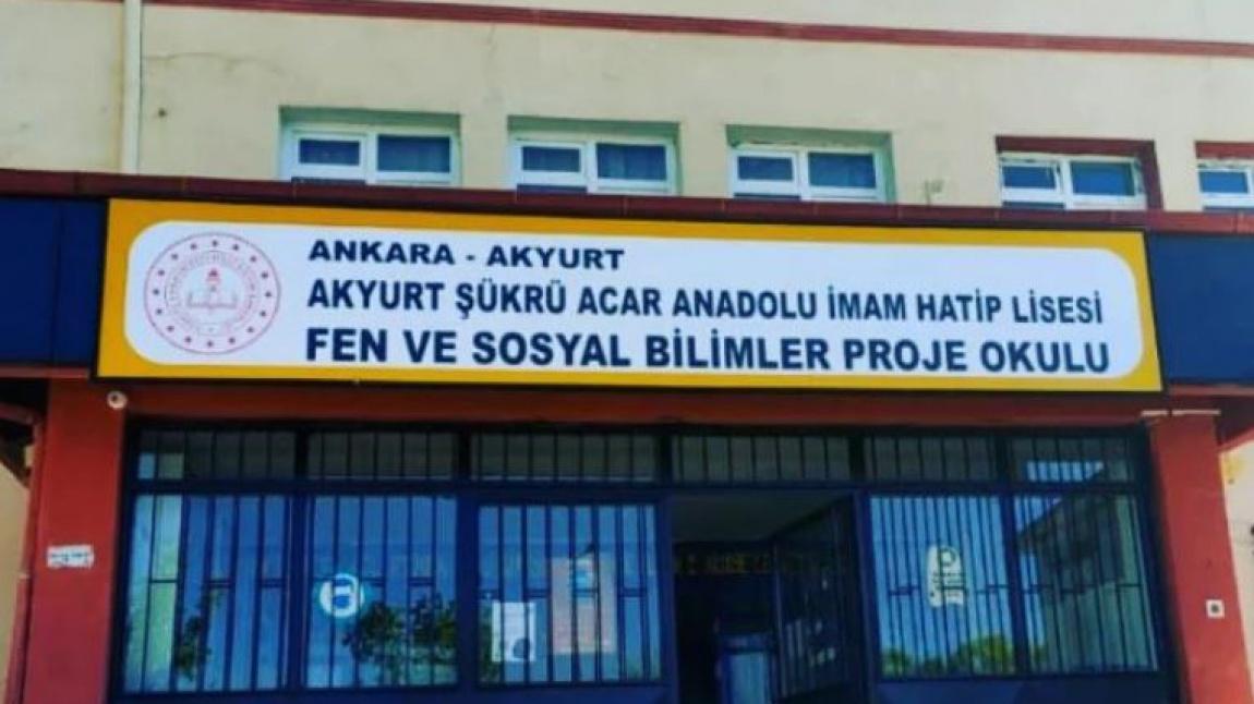 Akyurt Şükrü Acar Anadolu İmam Hatip Lisesi ANKARA AKYURT
