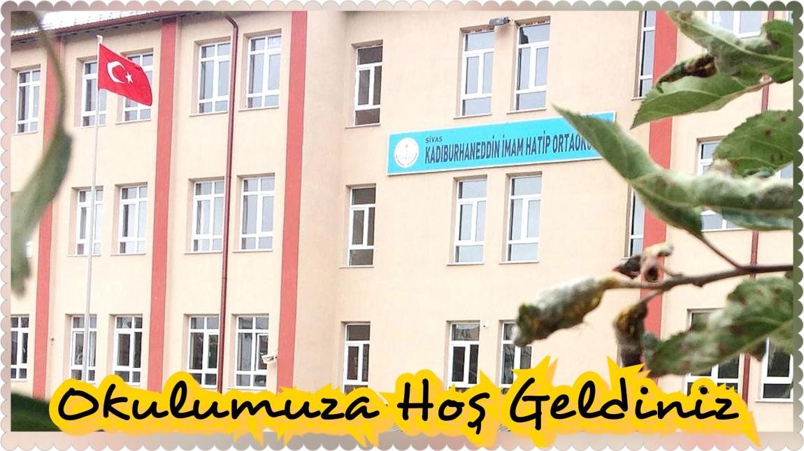 Kadıburhaneddin İmam Hatip Ortaokulu SİVAS MERKEZ